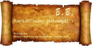 Bartánusz Balambér névjegykártya